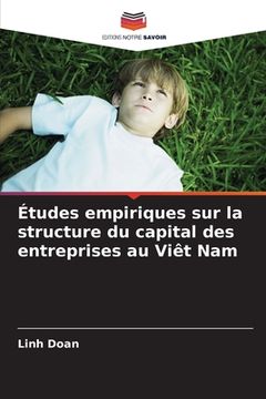portada Études empiriques sur la structure du capital des entreprises au Viêt Nam (in French)