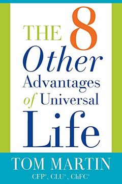 portada The Eight Other Advantages of Universal Life