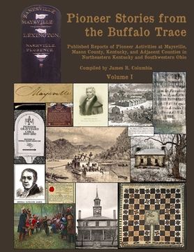 portada Pioneer Stories From the Buffalo Trace [Vol. I] (en Inglés)