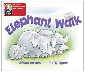 portada Pyp l1 Elephant Walk 6pk (Pearson Baccalaureate Primaryyears Programme) 