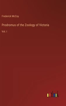 portada Prodromus of the Zoology of Victoria: Vol. I
