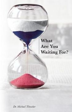 portada What Are You Waiting For? (en Inglés)