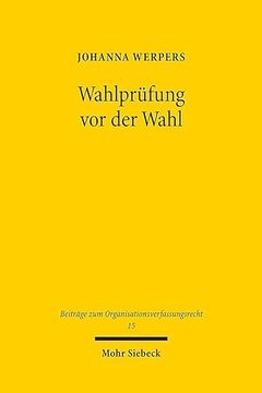 portada Wahlprufung VOR Der Wahl: Zur Durchsetzung Wahlbezogener Rechte Politischer Parteien (en Alemán)