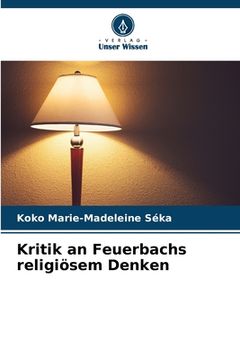 portada Kritik an Feuerbachs religiösem Denken (in German)