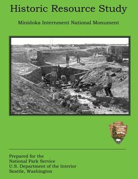 portada Historic Resource Study: Minidoka Internment National Monument