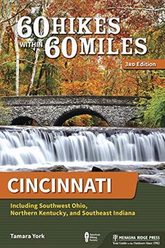 portada 60 Hikes Within 60 Miles: Cincinnati: Including Southwest Ohio, Northern Kentucky, and Southeast Indiana (en Inglés)