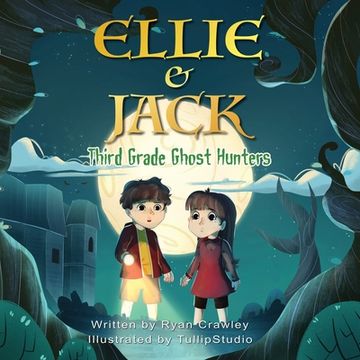 portada Ellie and Jack: Third Grade Ghost Hunters (in English)