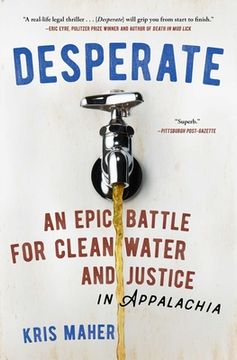 portada Desperate: An Epic Battle for Clean Water and Justice in Appalachia 