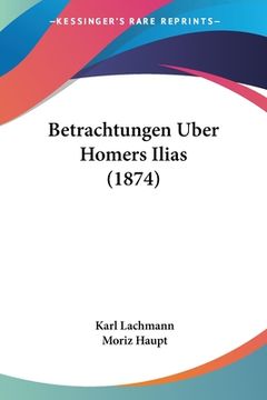 portada Betrachtungen Uber Homers Ilias (1874) (en Alemán)