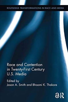 portada Race and Contention in Twenty-First Century U.S. Media (en Inglés)