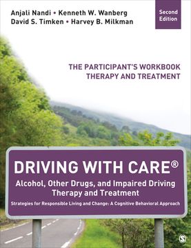 portada Driving with Care(r) Alcohol, Other Drugs, and Impaired Driving Therapy and Treatment Strategies for Responsible Living and Change: A Cognitive Behavi (en Inglés)