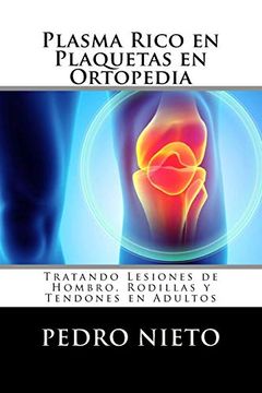 portada Plasma Rico en Plaquetas en Ortopedia: Tratando Lesiones de Hombro, Rodillas y Tendones en Adultos