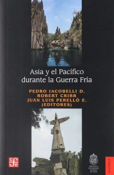 portada Asia y el Pacífico Durante los Años de la Guerra Fría (in Spanish)