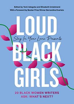 portada Loud Black Girls: 20 Black Women Writers Ask: What’S Next? (Slay in Your Lane) (in English)
