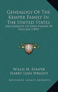 portada genealogy of the kemper family in the united states: descendants of john kemper of virginia (1899) (in English)