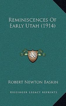 portada reminiscences of early utah (1914) (en Inglés)