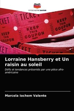 portada Lorraine Hansberry et Un raisin au soleil (en Francés)