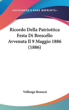 portada Ricordo Della Patriottica Festa Di Brescello Avvenuta Il 9 Maggio 1886 (1886) (in Italian)