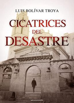 portada Cicatrices del Desastre: 660 (Narrativa) (in Spanish)