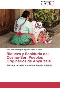 portada Riqueza y Sabiduria del Cosmo-Ser, Pueblos Originarios de Abya Yala