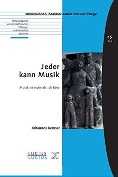 portada Jeder Kann Musik: Musik ist Mehr als ich Höre (Bildung  Soziale Arbeit  Gesundheit) (en Alemán)