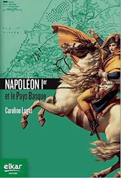 portada Napoléon 1er et le Pays Basque (Histoire Ttipia) (en Francés)
