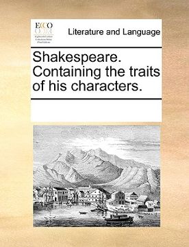 portada shakespeare. containing the traits of his characters. (en Inglés)
