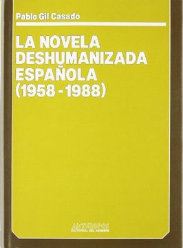 portada la novela deshumanizada española (1958-1988)