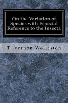 portada On the Variation of Species with Especial Reference to the Insecta: Followed by an Inquiry into the Nature of Genera (in English)