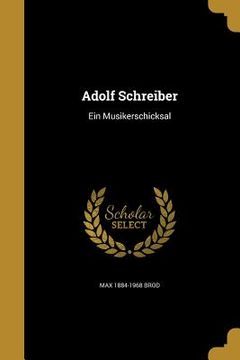 portada Adolf Schreiber: Ein Musikerschicksal