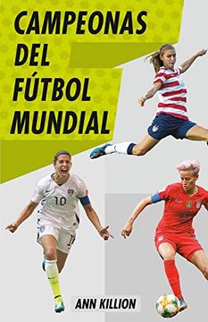 portada Campeonas del Fútbol Mundial / Champions of Women's Soccer