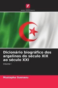 portada Dicionário Biográfico dos Argelinos do Século xix ao Século xxi (en Portugués)