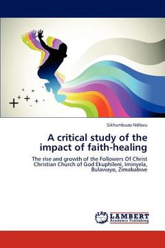 portada a critical study of the impact of faith-healing (en Inglés)