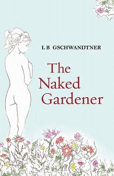 portada the naked gardener (en Inglés)