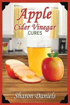 portada Apple Cider Vinegar Cures (en Inglés)