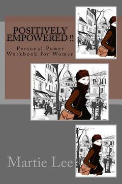portada Positively Empowered !!: Personal Power Workbook for Women (en Inglés)