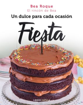 portada Fiesta: Un Dulce Para Cada Ocasión (Cocina) (in Spanish)