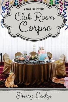 portada Club Room Corpse: A Cassie Hall Mystery (en Inglés)