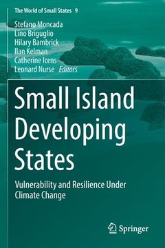 portada Small Island Developing States: Vulnerability and Resilience Under Climate Change (en Inglés)