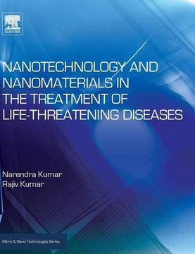 portada Nanotechnology and Nanomaterials in the Treatment of Life-Threatening Diseases (Micro and Nano Technologies) 