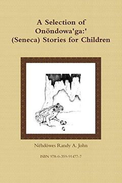 portada A Selection of Onöndowa'ga: ' (Seneca) Stories for Children (en Inglés)