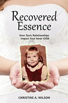 portada Recovered Essence: How Toxic Relationships Impact Your Inner Child