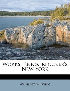portada works: knickerbocker's new york (en Inglés)