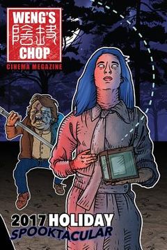 portada Weng's Chop #10. 5: The 2017 Holiday Spooktacular (en Inglés)