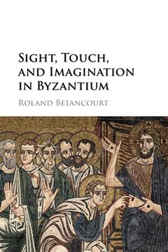 portada Sight, Touch, and Imagination in Byzantium (en Inglés)