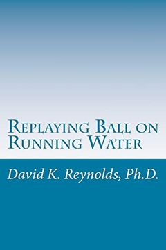portada Replaying Ball on Running Water: Constructive Living Updated (en Inglés)