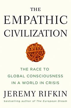 portada The Empathic Civilization: The Race to Global Consciousness in a World in Crisis 