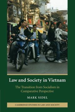 portada Law and Society in Vietnam: The Transition From Socialism in Comparative Perspective (Cambridge Studies in law and Society) (en Inglés)