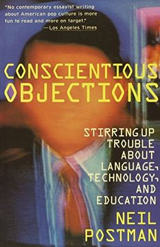 portada Conscientious Objections: Stirring up Trouble About Language, Technology and Education (en Inglés)