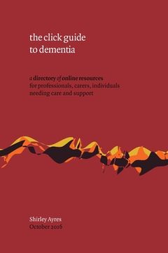 portada The click guide to dementia (en Inglés)